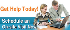 Get Help Today Schedule an on-site visit
